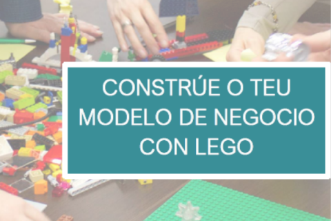 Constrúe o teu modelo de negocio con Lego | Rede Eusumo