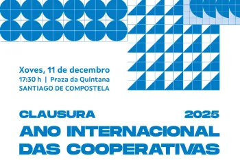 Santiago de Compostela acollerá o 11 de decembro o acto de clausura do Ano Internacional das Cooperativas 2025
