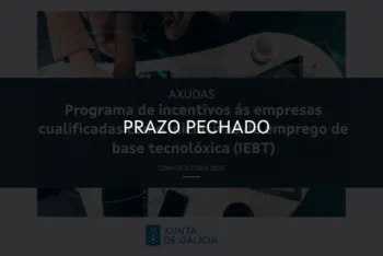 Programa de incentivos ás empresas cualificadas como iniciativas de emprego de base tecnolóxica (IEBT)