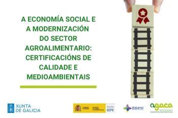 4ª Edición do Curso | A Economía Social e Modernización do Sector Agroalimentario: Certificacións de Calidade e Medioambientais