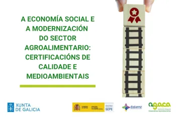 3ª Edición do Curso | A Economía Social e Modernización do Sector Agroalimentario: Certificacións de Calidade e Medioambientais